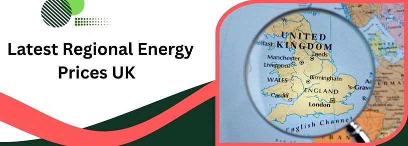 UK Energy Prices by Region: July to September 2026