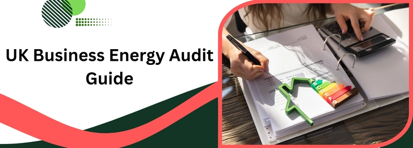 Business Energy Audit: Hidden Savings You Can Unlock Today